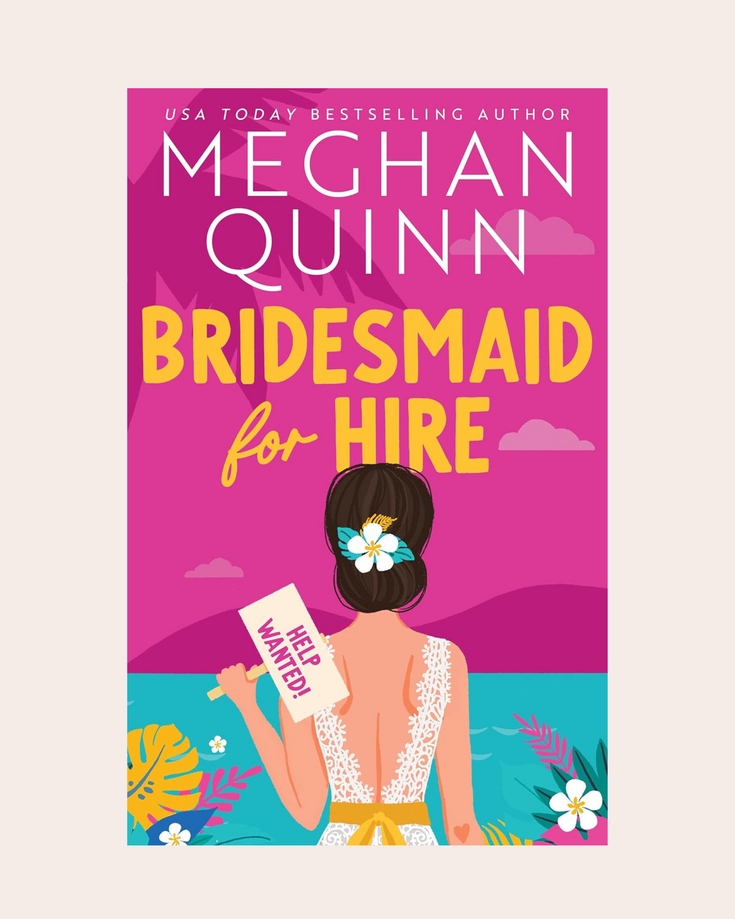 Bridesmaid for Hire by Meghan Quinn