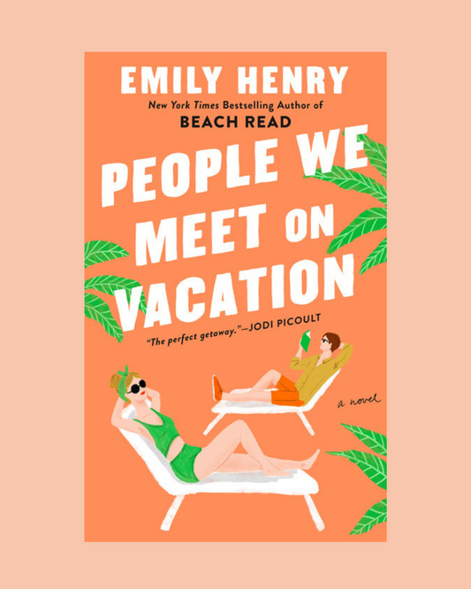 People We Meet on Vacation by Emily Henry