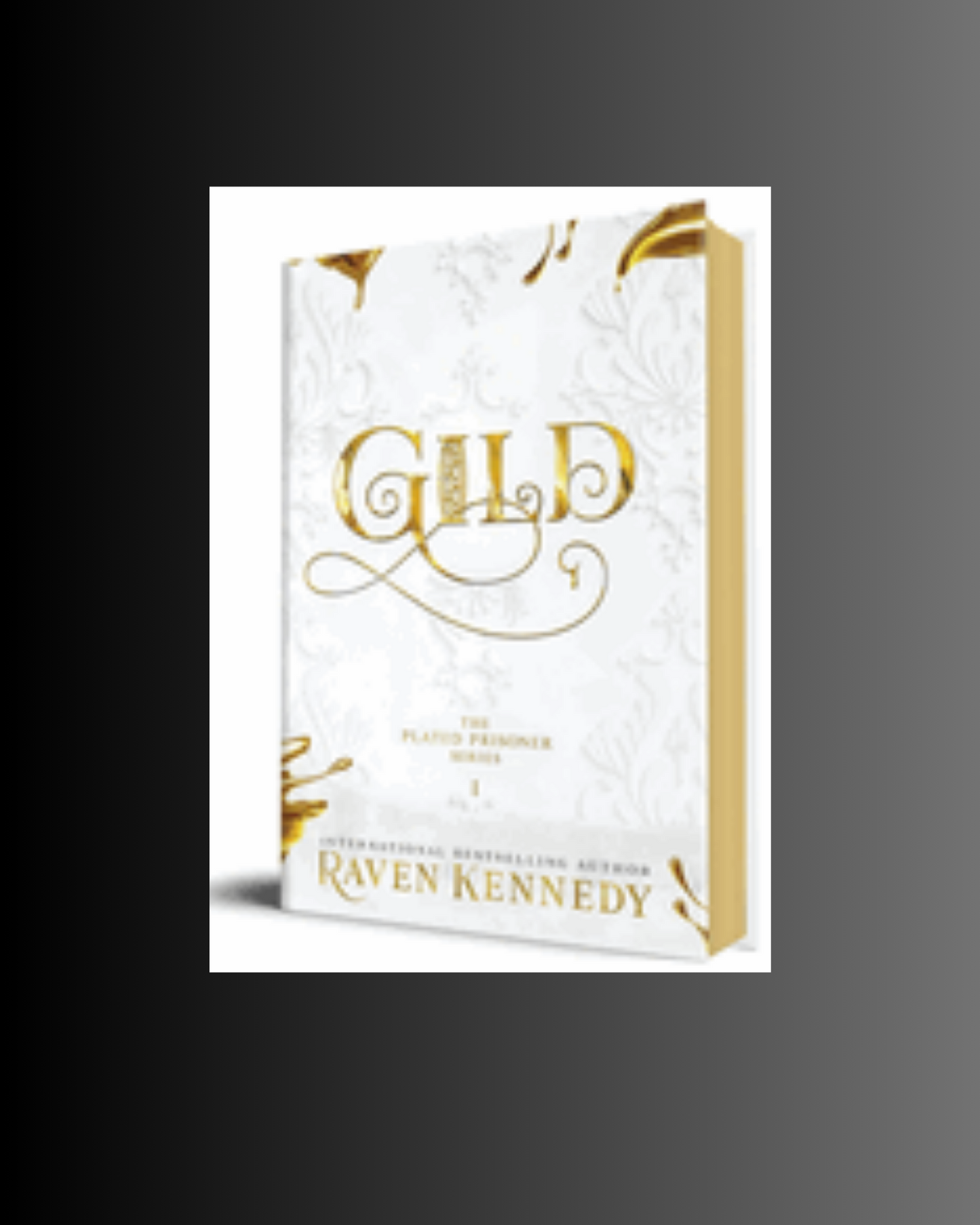 Gild (The Plated Prisoner #1) By Raven Kennedy - Sprayed Edges