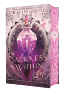 The Darkness Within Us by Tricia Levenseller (Copy)